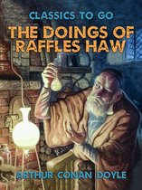 Classics To Go - The Doings of Raffles Haw