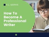 How To Become A Professional Writer