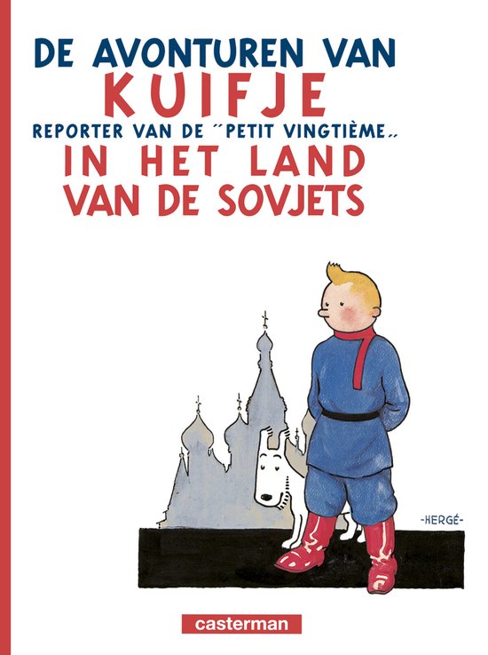 De avonturen van Kuifje - Kuifje in het land van de Sovjets