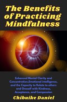 3 100 - The Benefits of Practicing Mindfulness