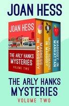 The Arly Hanks Mysteries - The Arly Hanks Mysteries Volume Two