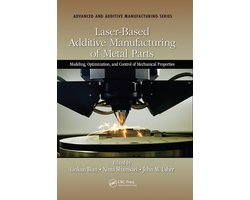 Advanced and Additive Manufacturing Series- Laser-Based Additive Manufacturing of Metal Parts