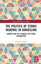 Nepal and Himalayan Studies-The Politics of Ethnic Renewal in Darjeeling