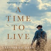 A Time to Live: A sweeping, heartrending historical fiction novel for 2023