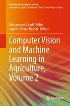 Algorithms for Intelligent Systems- Computer Vision and Machine Learning in Agriculture, Volume 2