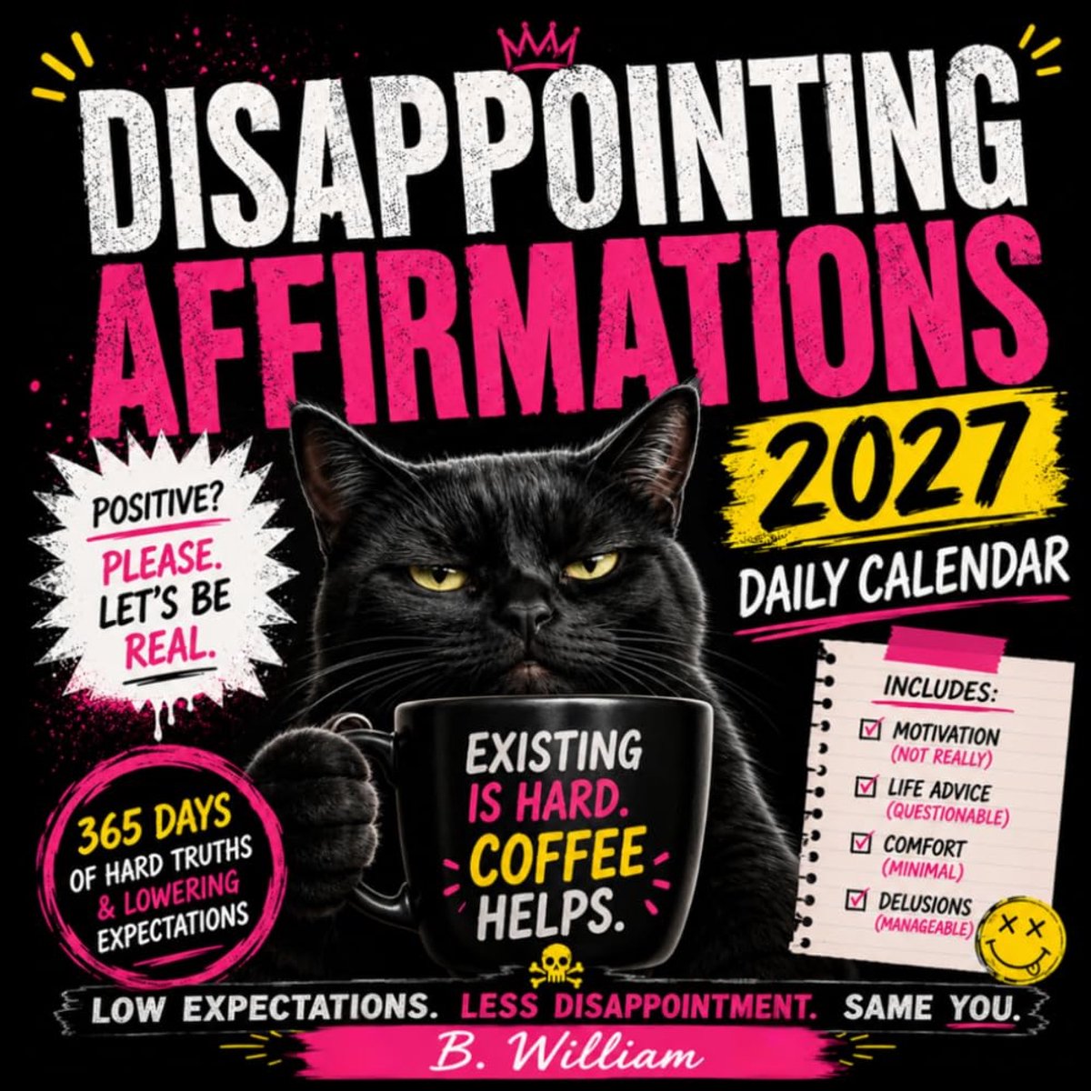 Disappointing Affirmations 2027 Daily Calendar: Don't Expect Much and You'll Never Be Disappointed - ShopVlot