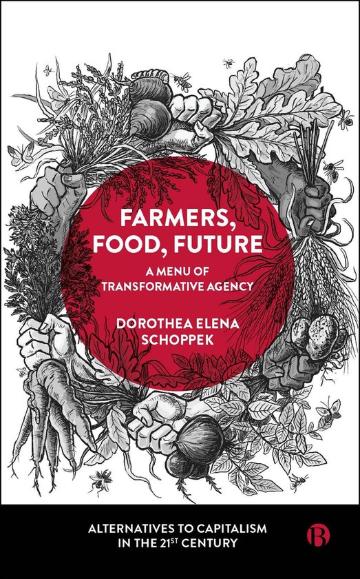 Alternatives to Capitalism in the 21st Century - Farmers, Food, Future