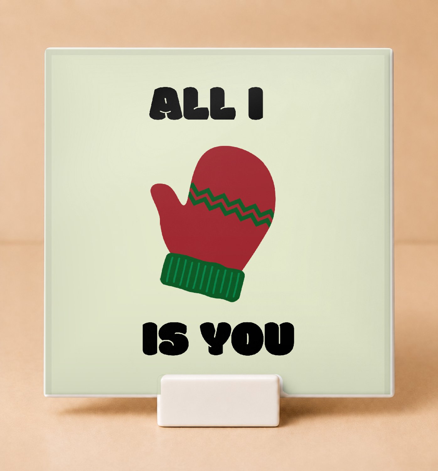 Bedruk King Schattige 'All I Is You' Tegel – Romantische Tegeltje met Want voor Verliefden en Winterliefhebbers - 15 x 15 cm met houder Wit