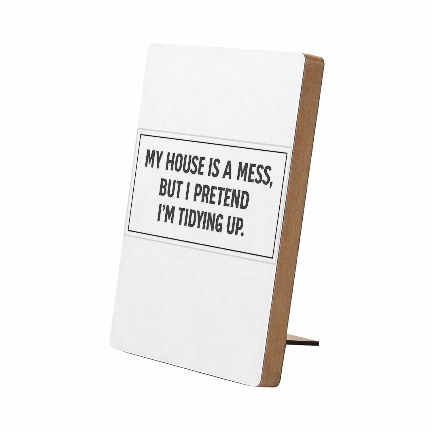Mr Cadeautjes Glasframe/MDF 12,7 x 17,8 - design Nette minimalistische typografie met droge zelfspot, maar da | cadeau Wit