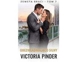 Zemsta braci 7 - Obezwładniająco silny