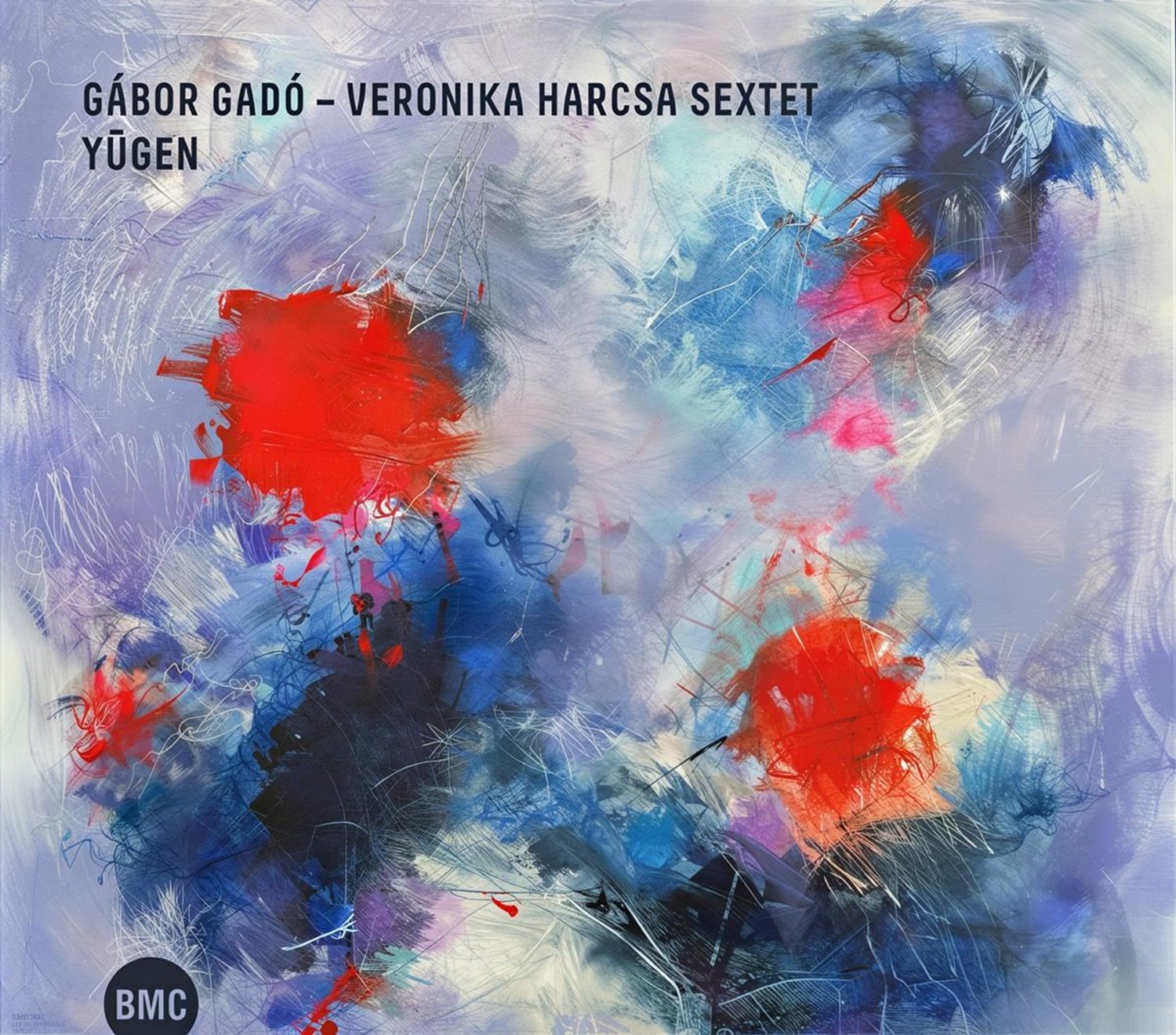 Gábor Gadó & Veronika Harcsa Sextet - Yügen (CD)