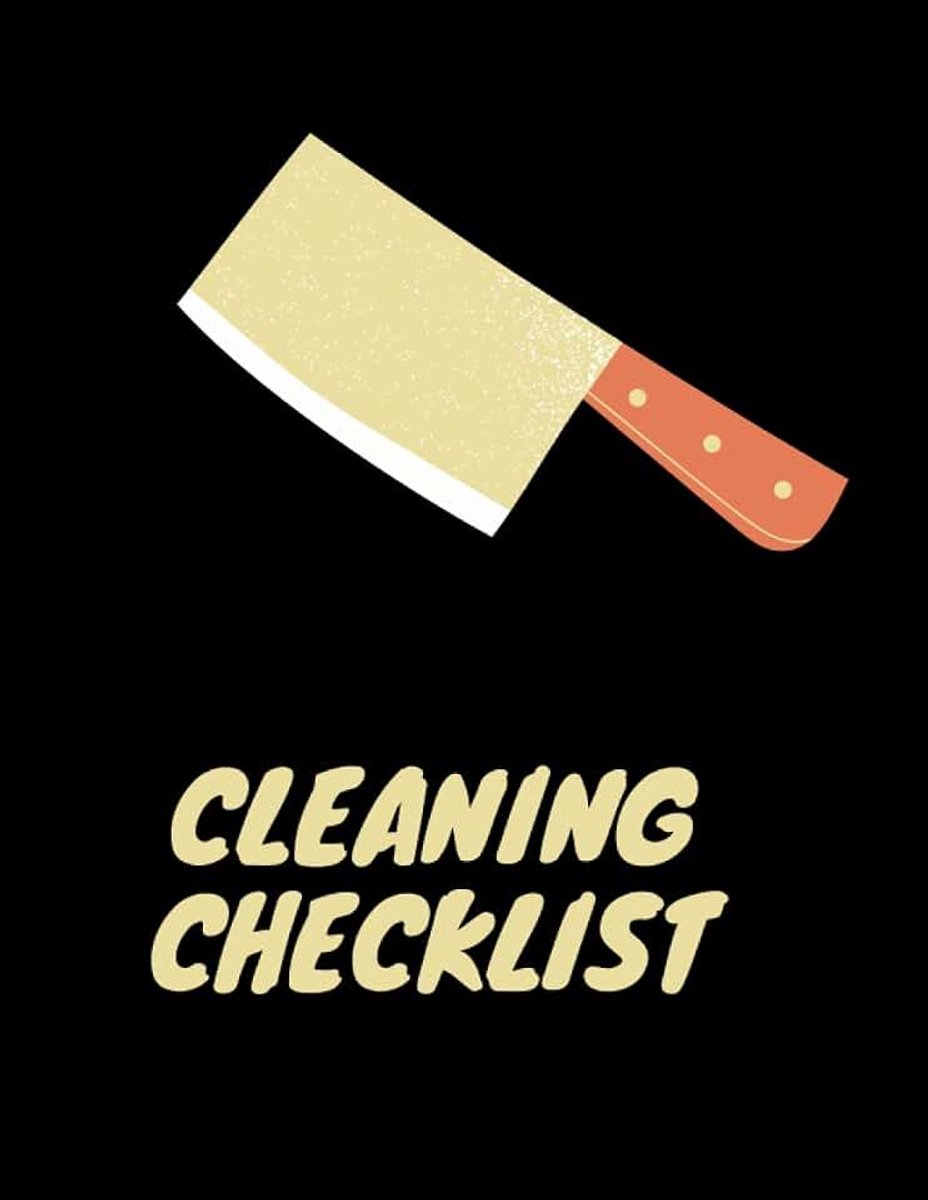 Kitchen Cleaning Checklist For Restaurants, Hotels, Cafes and Many More: Cleaning Procedure Check List