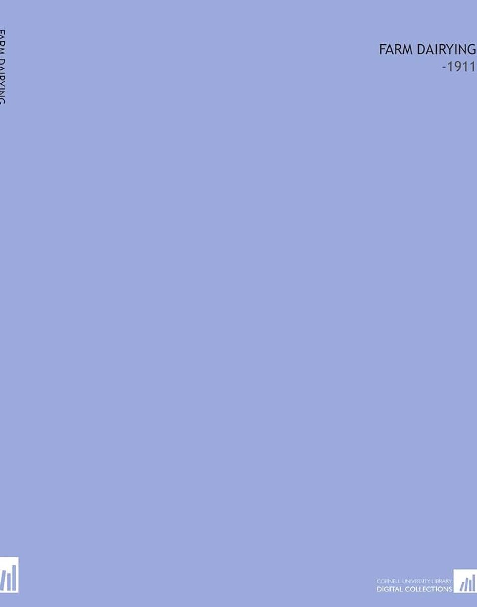 Farm Dairying: -1911