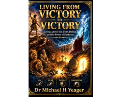 LIVING FROM VICTORY TO VICTORY
