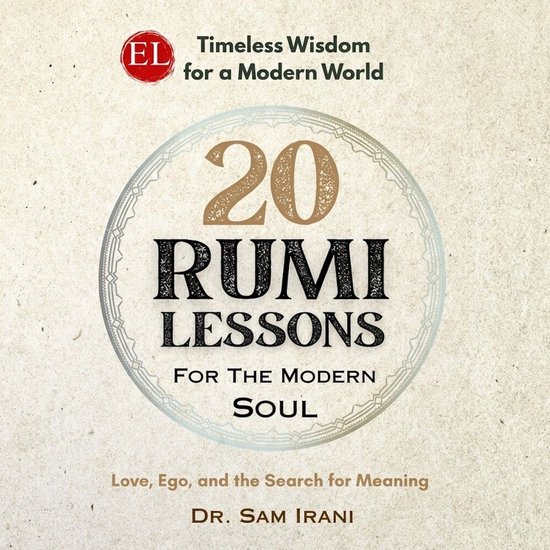 Boekomslag: '20 Rumi Lessons for the Modern Soul' door Dr. Sam Irani op een beige, gestructureerde achtergrond.