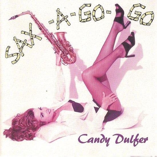 Candy Dulfer met saxofoon op de albumhoes van Sax-A-Go-Go, liggend in witte kleding en zwarte visnetkousen.