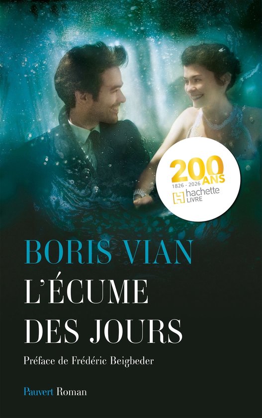 Boekomslag L'écume des jours van Boris Vian met een koppel onder water en een 200 jaar Hachette Livre embleem.