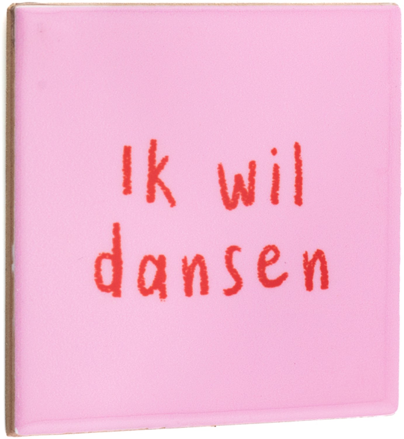 Tegeltje ik wil dansen