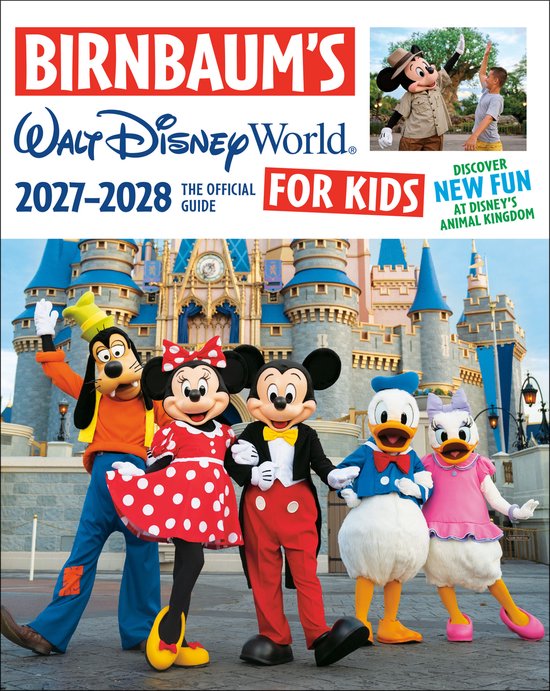 Birnbaum's Walt Disney World 2027-2028, de officiële gids voor kinderen, met personages voor het kasteel van Assepoester.