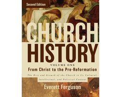 Church History - from Christ to Pre-Reformation