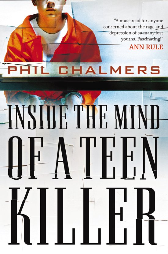 Inside the Mind of a Teen Killer - cover