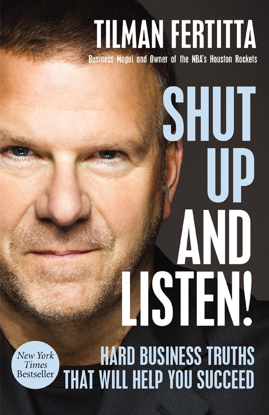 Shut Up and Listen Hard Business Truths That Will Help You S ... - cover
