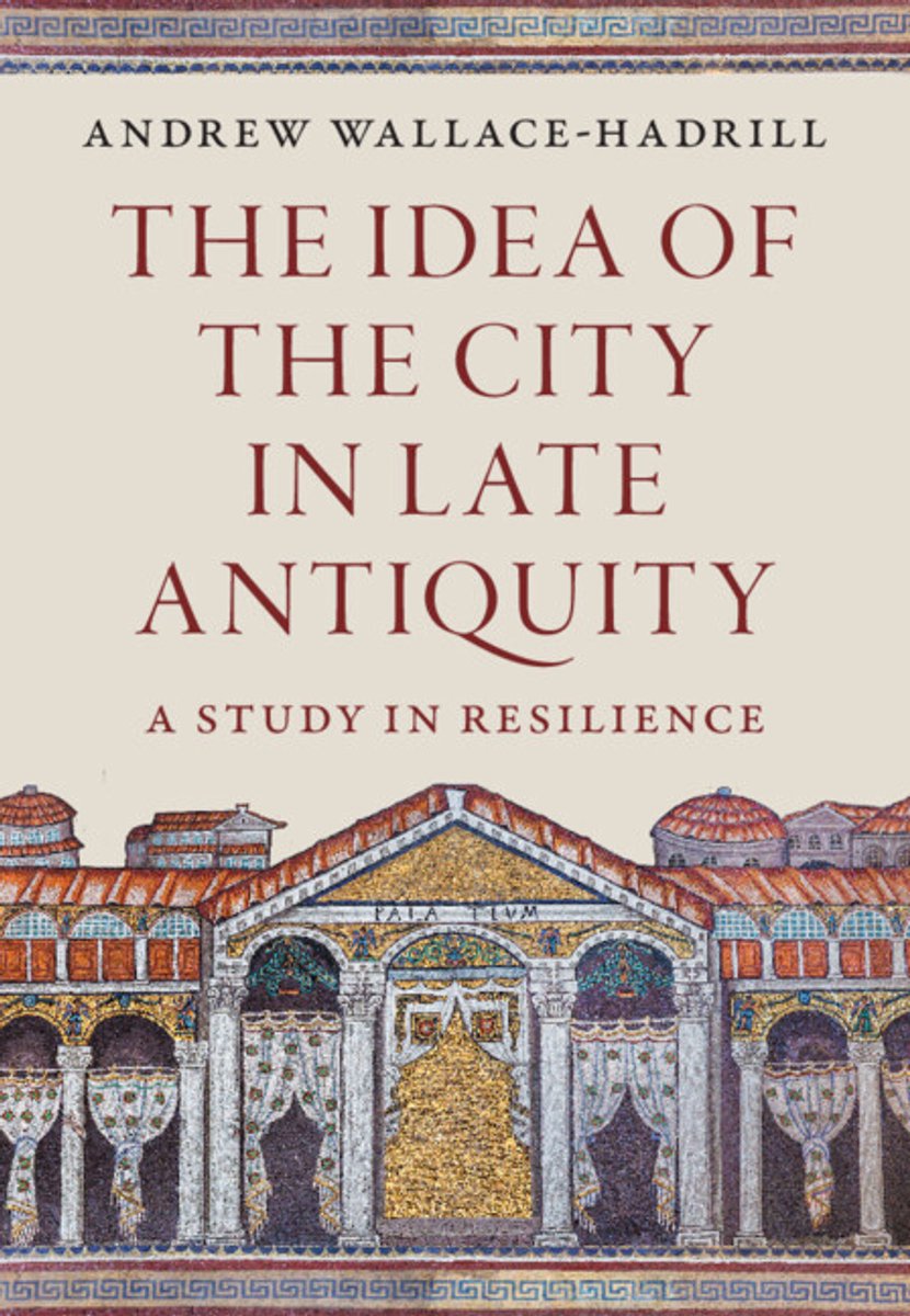The Idea Of The City In Late Antiquity
