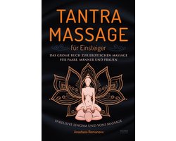 SnelShoppen - Tantra Massage voor Beginners - Het Grote Boek voor Erotische Massage - Voor Paar, Mannen en Vrouwen - Inclusief Lingam en Yoni Massage