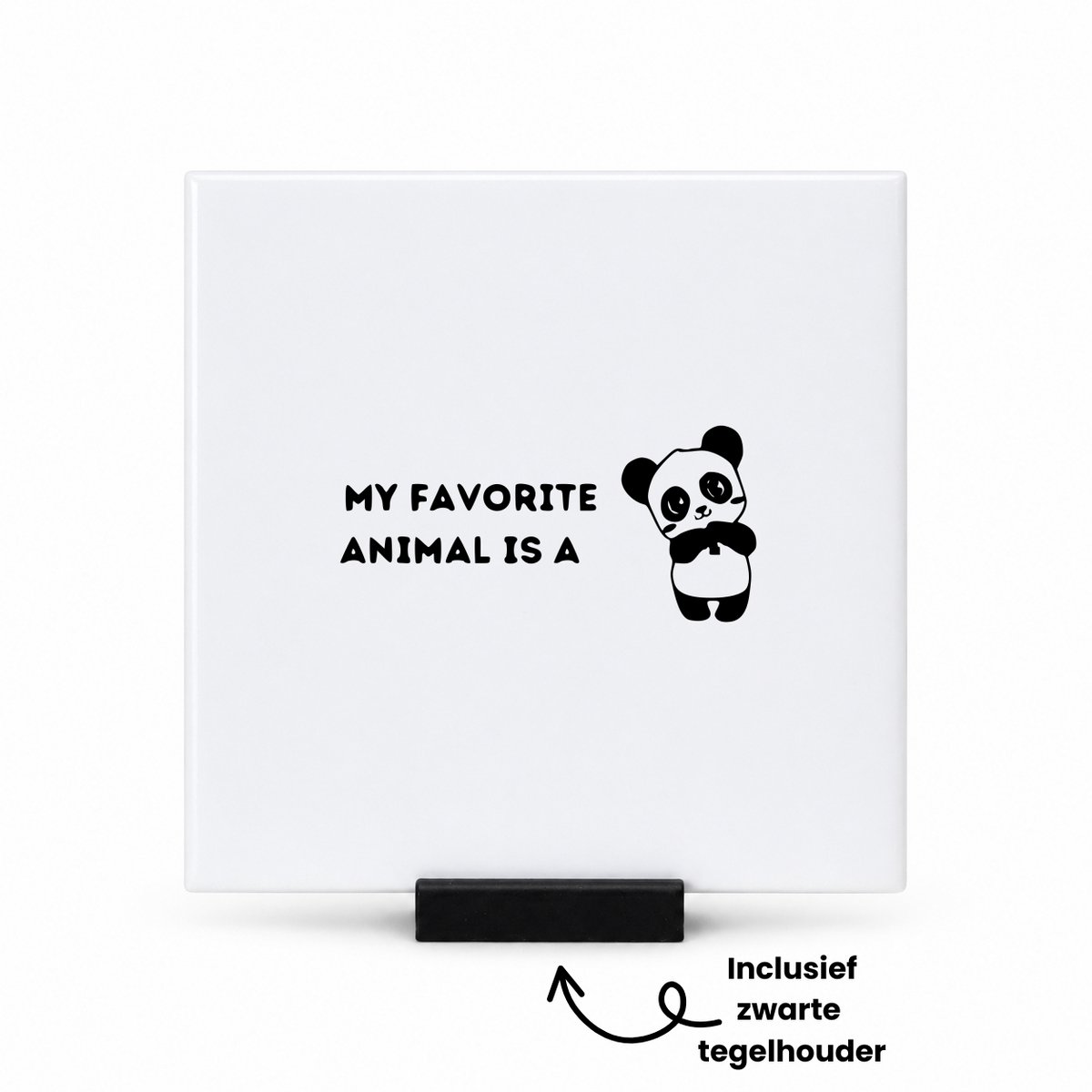 Hacebo Mijn favoriete dier is een panda tegeltje met tegelhouder - Panda - Familie - tegeltjes met tekst - Dieren - Cadeau - spreuktegels - 10.8x10.8 CM Wit