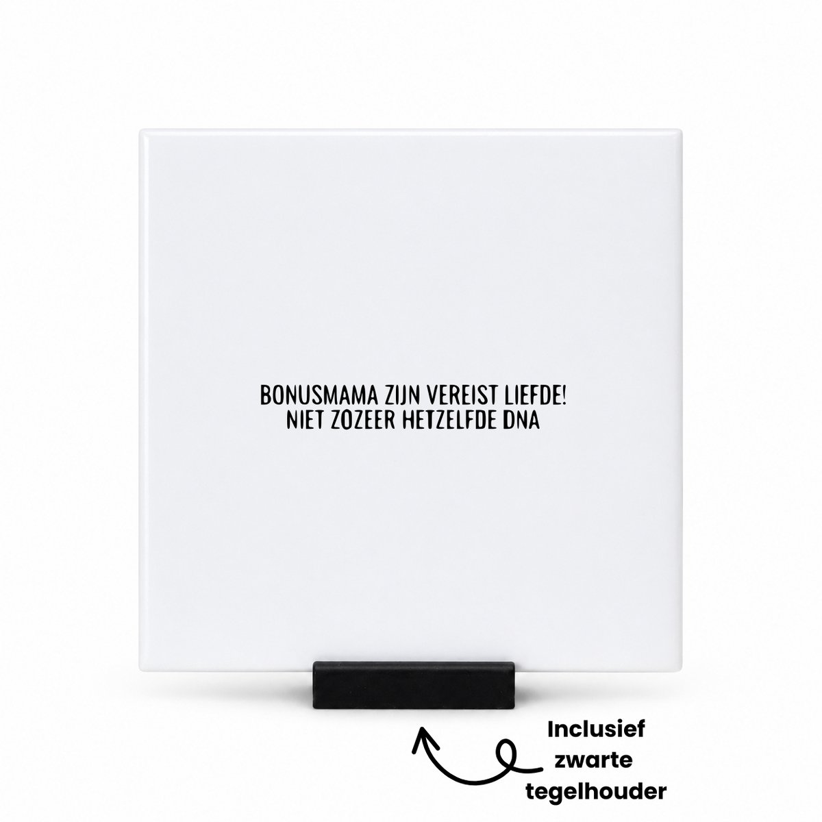 Hacebo bonusmama zijn vereist liefde! niet zozeer hetzelfde DNA tegeltje met tegelhouder - de liefste bonusmoeder - tegeltjes met tekst - moederdag cadeautjes - moederdag - cadeau - verjaardagscadeau - verjaardag - spreuktegels - 10.8x10.8 CM Wit