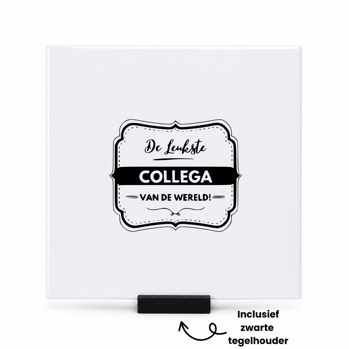 Hacebo De leukste collega van de wereld tegeltje met tegelhouder - Collega - Familie - tegeltjes met tekst - Kantoor - Cadeau - spreuktegels - 15x15 CM Wit