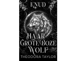 Alfa’s van de toekomst 3 - Knud: Haar Grote Boze Wolf