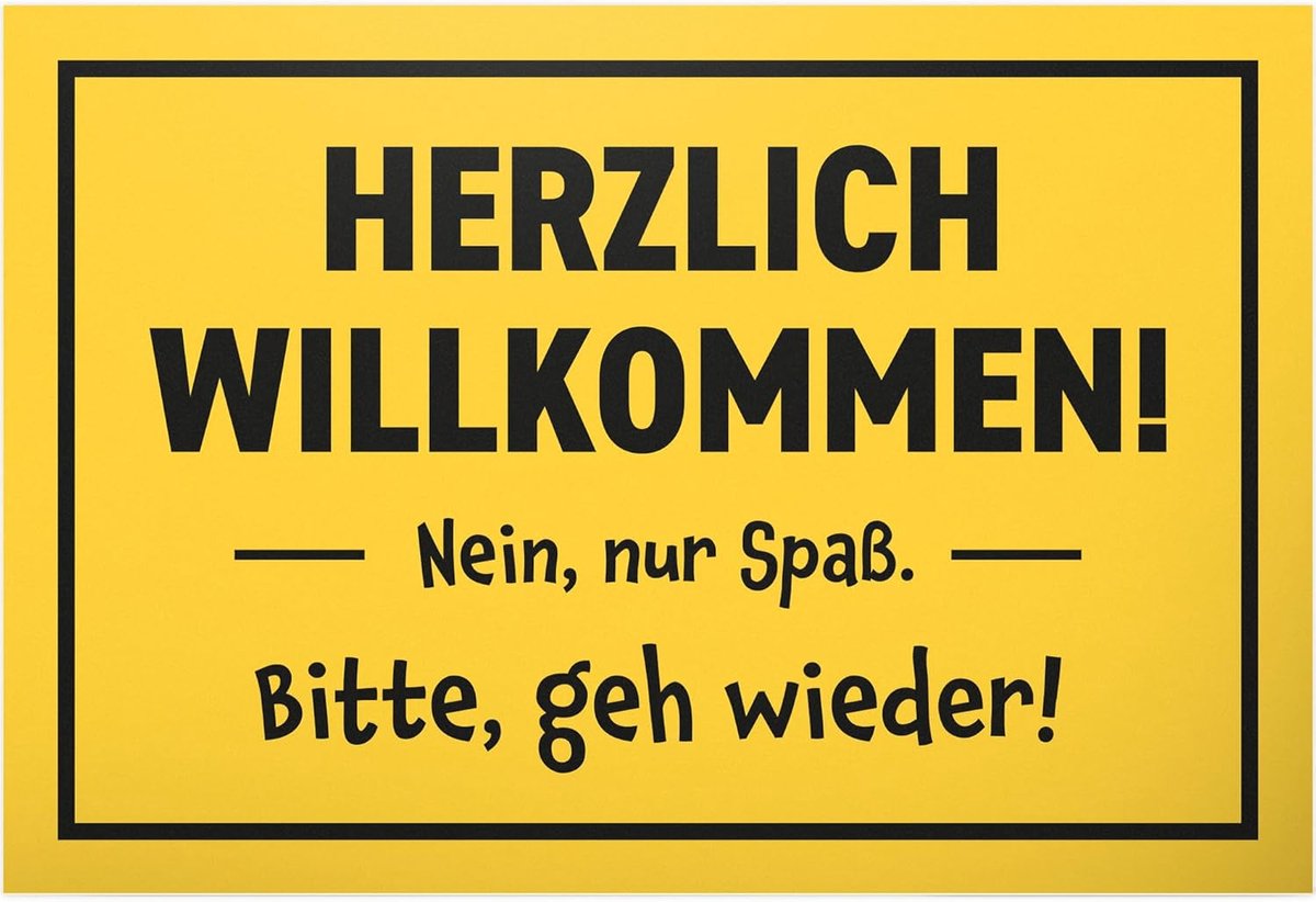 Welkom/GEH Wieder - Kunststof bord 30 x 20 cm - Deco Party Decoratie Party Collega Vrienden Gift Idee - Deurbord Wanddecoratie Spreukenbord Verjaardagscadeau Grappige spreuk