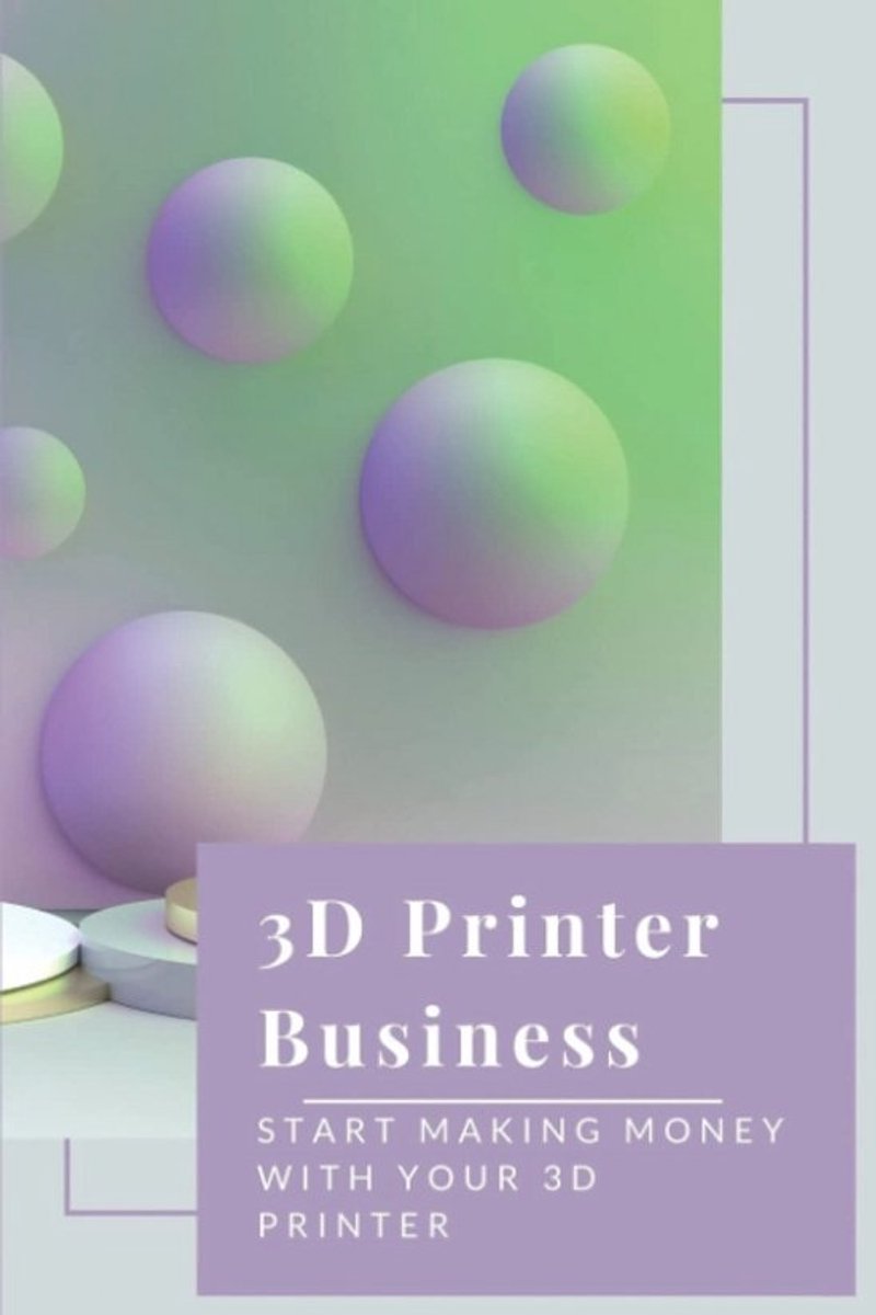Start een Winstgevende 3D Print Business: Zelfstandig Ondernemen met je 3D Printer