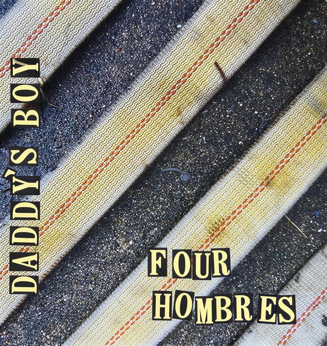 Daddy's Boy - Four Hombres (LP)