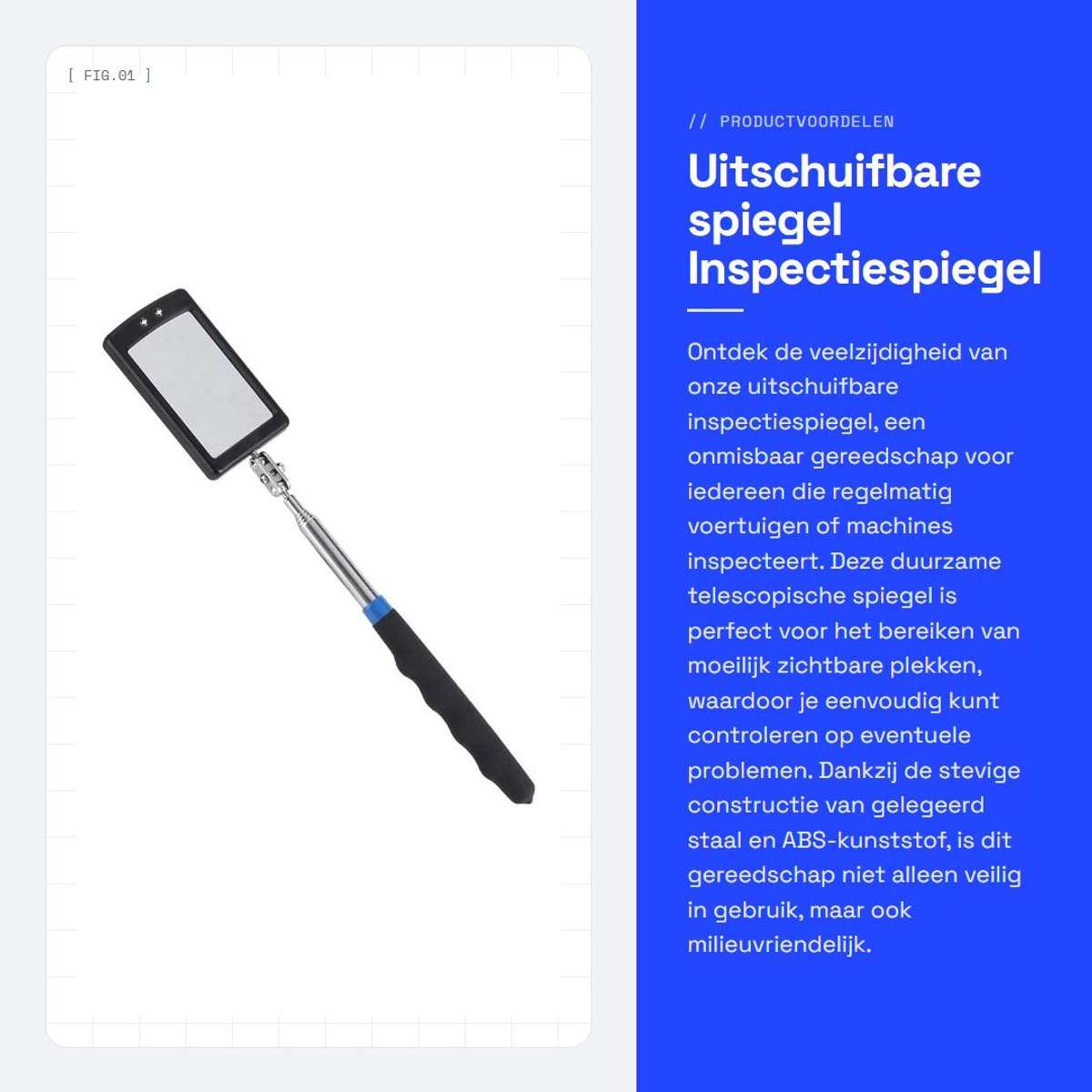 Dailygoods - Uitschuifbare spiegel - Inspectiespiegel - Duurzaam en stevig - Telescopisch formaat - Verstelbaar - Geschikt voor voertuigen en machines