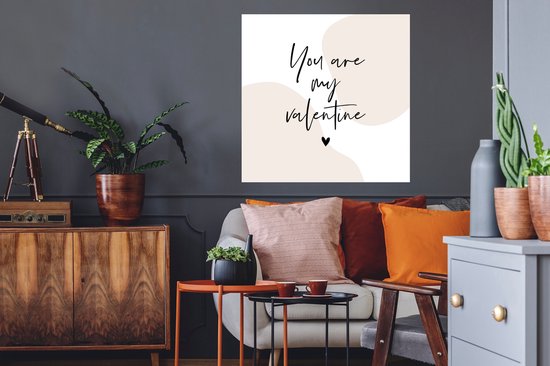 Muurstickers - Sticker Folie - Spreuken - Quotes - You are my Valentine - Valentijn - 80x80 cm - Plakfolie - Muurstickers Kinderkamer - Zelfklevend Behang - Zelfklevend behangpapier - Stickerfolie