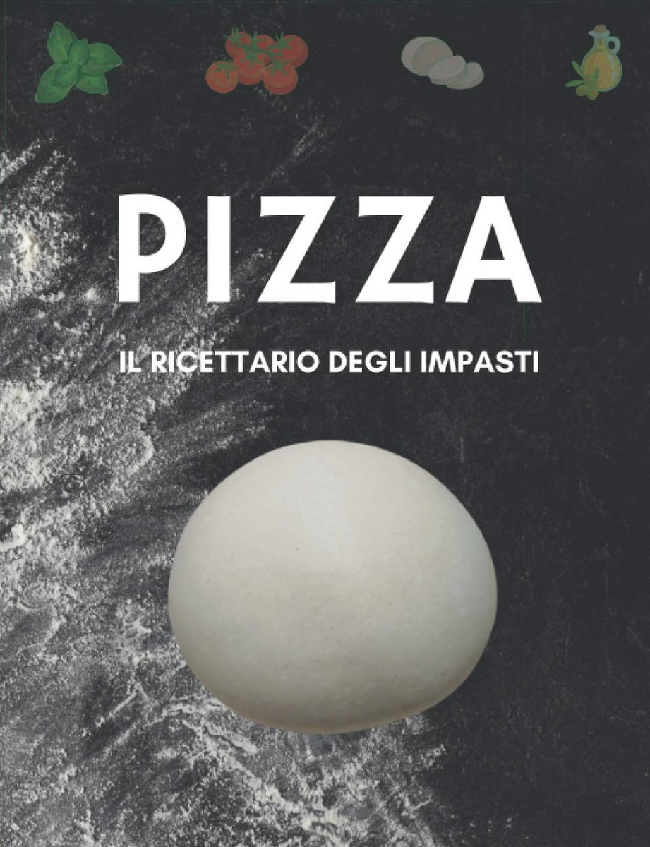 PIZZA. 60 pagine da compilare con le ricette dettagliate dei tuoi impasti.