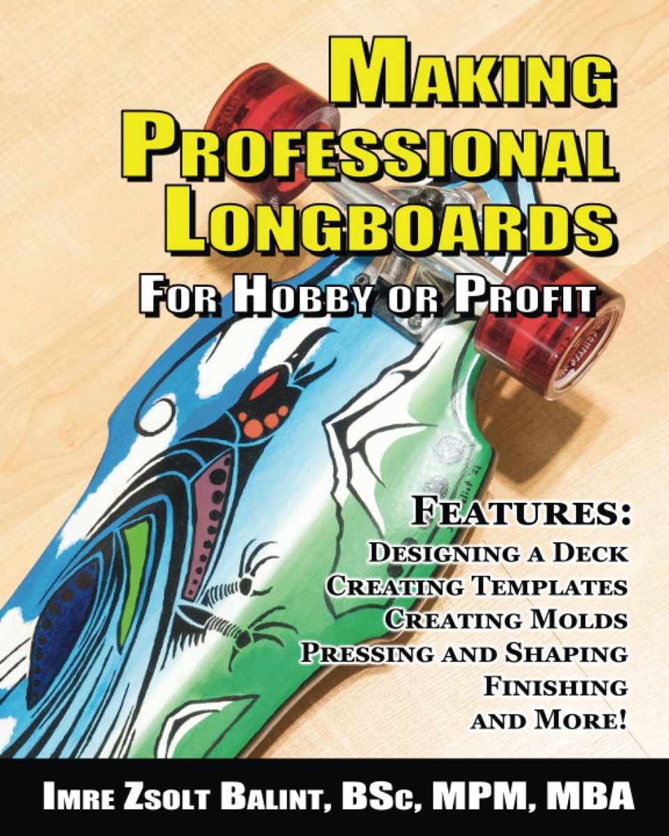 SnelShoppen - Professionele Longboards Maken: Voor Hobby of Winst, Compleet Handboek met Uitleg en Tips voor Beginners, Duurzaam Hout, Creativiteit en