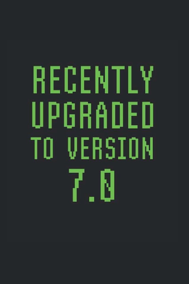 Upgraded To Version 7.0: College Rulled Notebook For Seven Year Olds