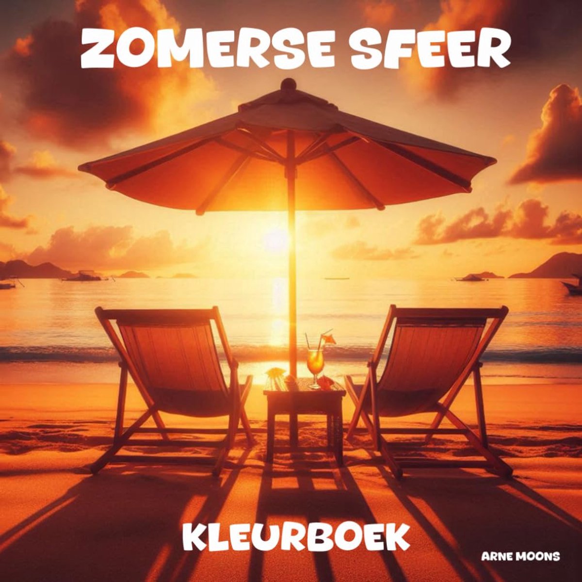 Sfeer Kleurboek: Dit vrolijke kleurboek, speciaal ontworpen voor alle leeftijden: bevat 35 leuke en ontspannende zomerse sfeer kleurplaten.