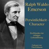 Ralph Waldo Emerson: Persönlichkeit – Character
