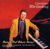 Christian Bleiming - Boogie That Blues Away! (CD)