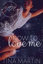 How To Love Me
