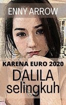 Karena Euro 2020, Dalila Selingkuh
