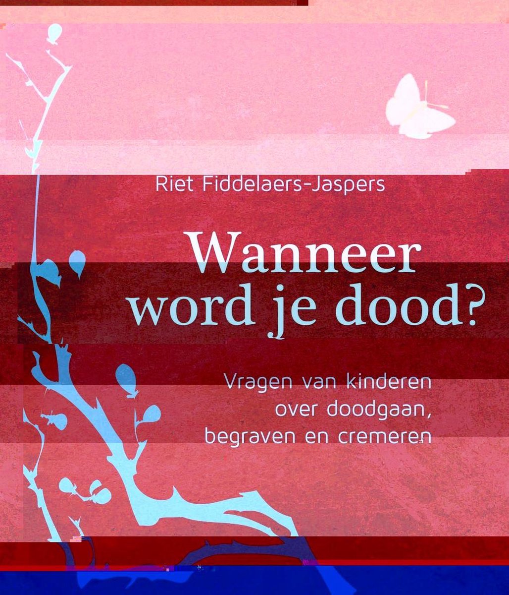 Wanneer word je dood (ebook), Riet FiddelaersJaspers 9789025903282 Boeken