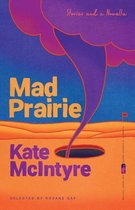 Flannery O'Connor Award for Short Fiction Ser. 119 - Mad Prairie
