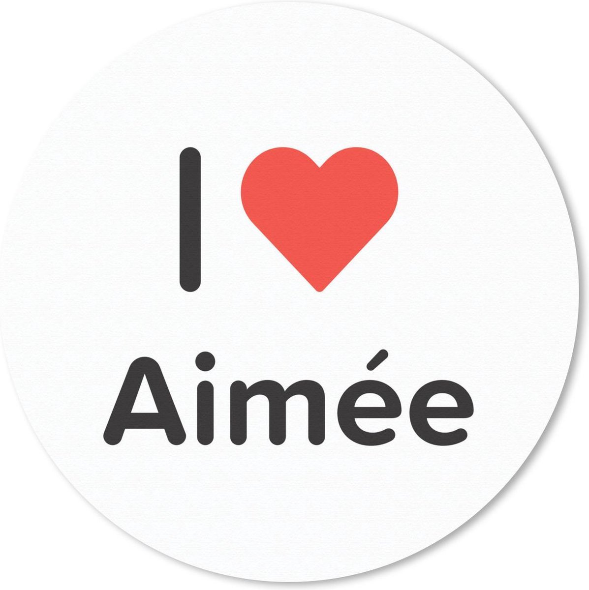 Muismat rond 30x30 cm - Mousepad I love - Aimée - Meisje - Ronde muismatten
