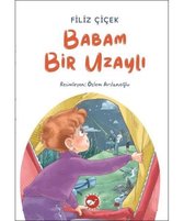 Babam Bir Uzaylı