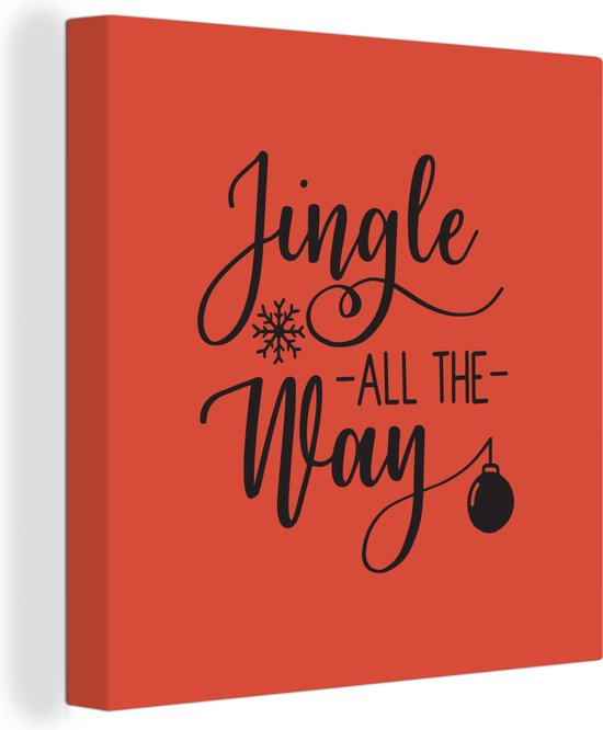 Canvas Schilderij Kerst quote Jingle all the way tegen een rode achtergrond - 90x90 cm - Wanddecoratie